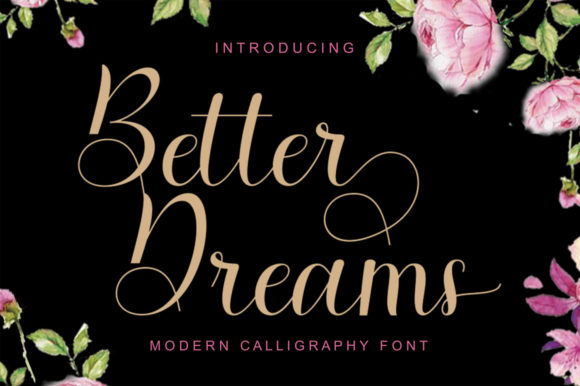 Better Dreams Font Review: A Romantic Script for Branding