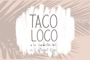 Taco Loco Font: Playful Handwritten Type for Crafters